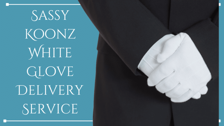 sassy koonz white glove delivery service